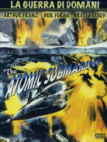 Guerra di domani, La (The Atomic submarine)